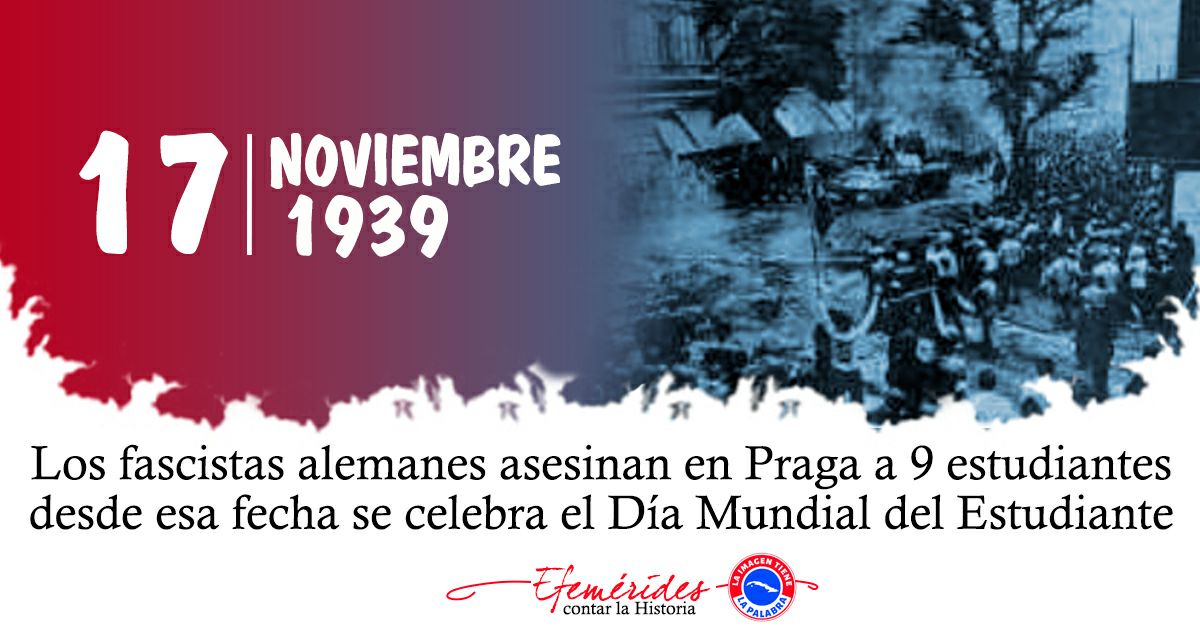 Este día, Hitler ordenó encerrar las escuelas superiores checas, 9 líderes estudiantiles de la Unión de Estudiantes Universitarios Checos fueron fusilados y unos 1 200 fueron deportados a campos de concentración. Trágico hecho que marcó una fecha en el calendario mundial.