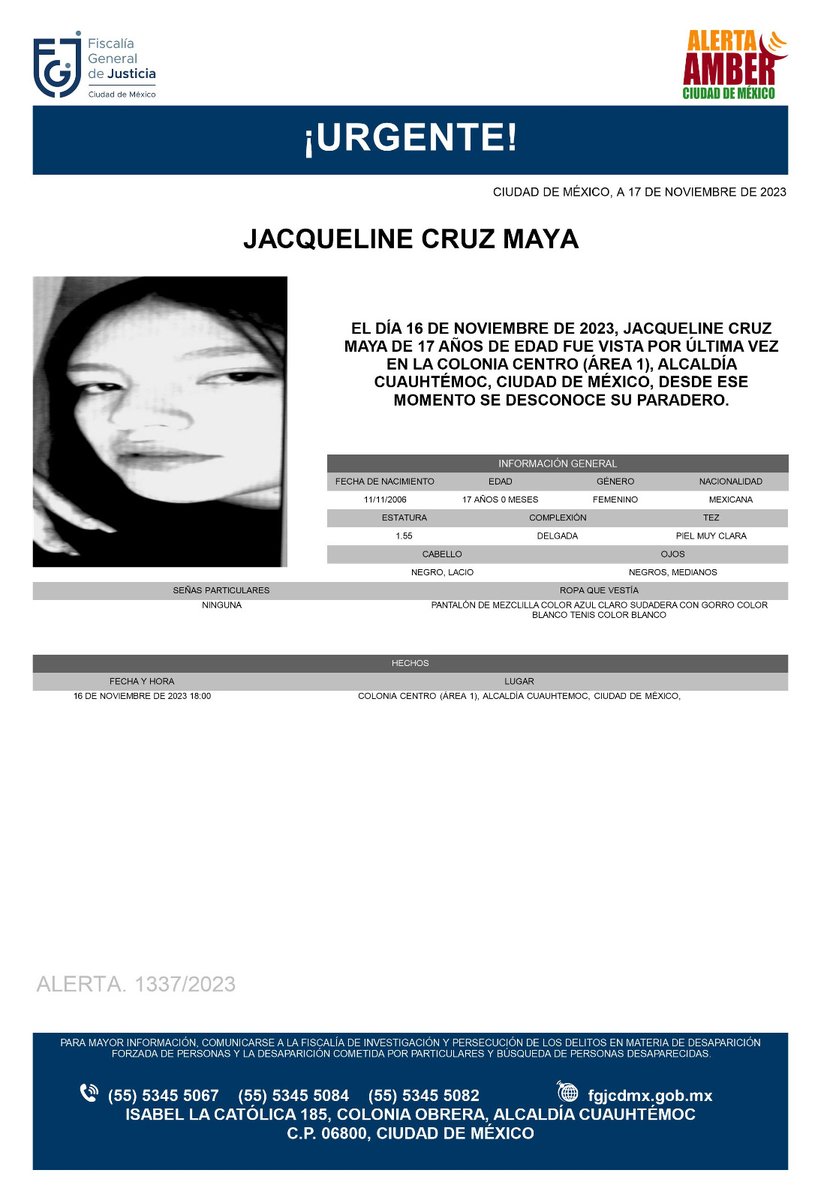 FiscaliaCDMX's tweet photo. Se activa #AlertaAmber para localizar a la menor de nombre Jacqueline Cruz Maya de 16 años de edad, fue vista por última vez, el día 17 de noviembre de 2023, en la colonia Centro (área1), alcaldía Cuahutémoc https://t.co/RDaKYdgdpi