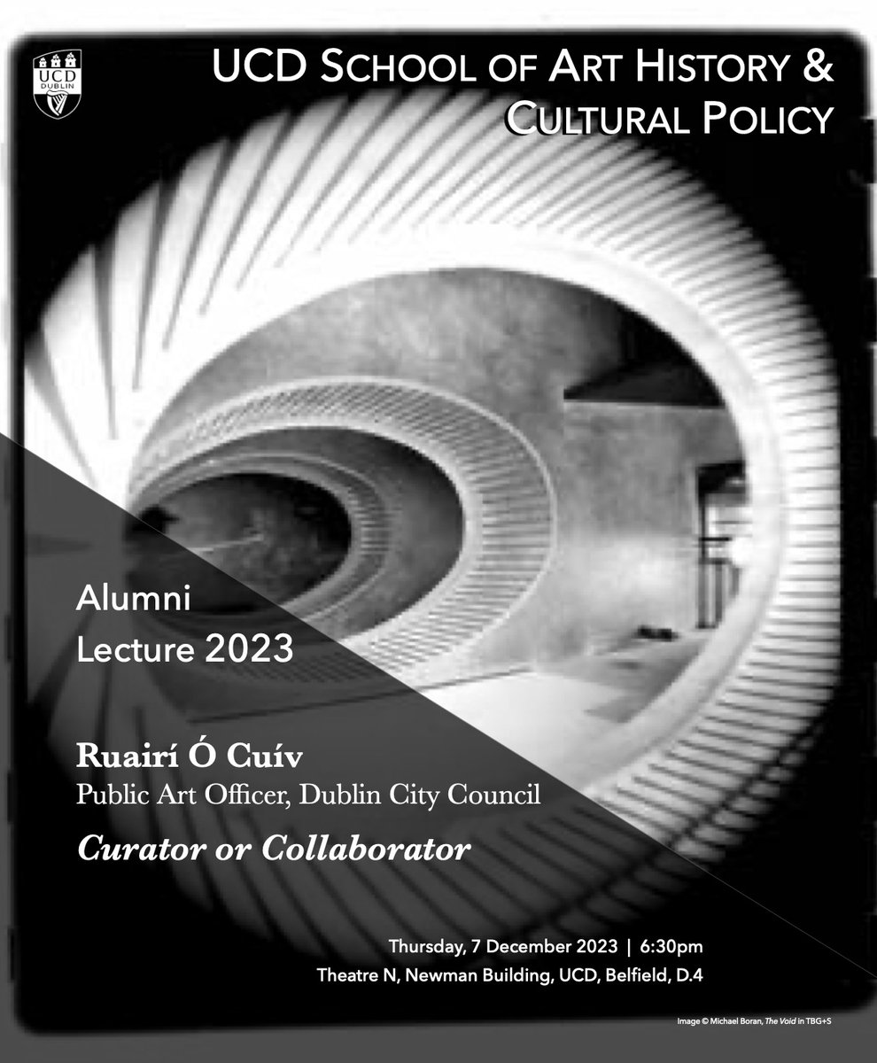 Registration open! @UCD_AHCP Annual Alumni Lecture Join us-inperson & online-7 Dec, 6:30pm We're thrilled to welcome alumnus Ruairí Ó Cuív, Public Art Officer with Dublin City Council, to deliver our 6th Alumni Lecture 'Curator or Collaborator' eventbrite.ie/e/ucd-school-o… @UCDALUMNI