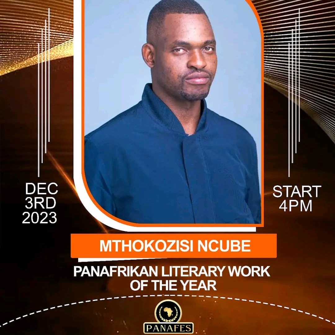 I have been nominated on "The PanAfrikan Literary Work of the Year Award." Kindly vote for me on Instagram through placing a like👍 in the Instagram profile, then go under Mthokozisi Ncube's picture and vote for him by liking his photo. Thank you🙏

instagram.com/unafee_officia…