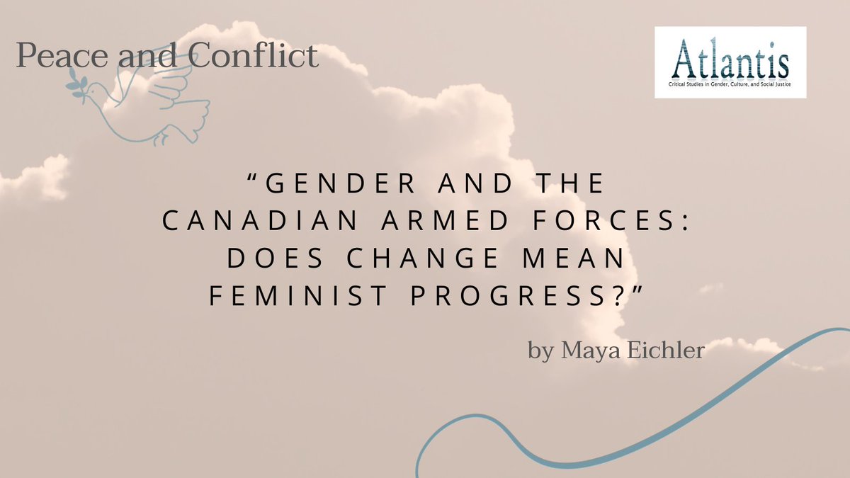 Throughout November, we are highlighting articles from our archives on #peace and #conflict. From 2020, "Gender and the Canadian Armed Forces: Does Change Mean Feminist Progress?" by Maya Eichler. shorturl.at/jAGP4 #genderstudies #military