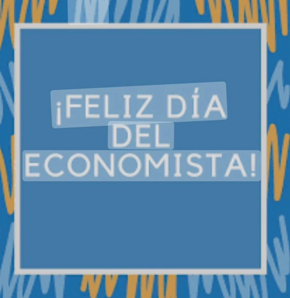Feliz día del economista a todos mis colegas. 👏👏👏❤️❤️❤️👏👏👏
