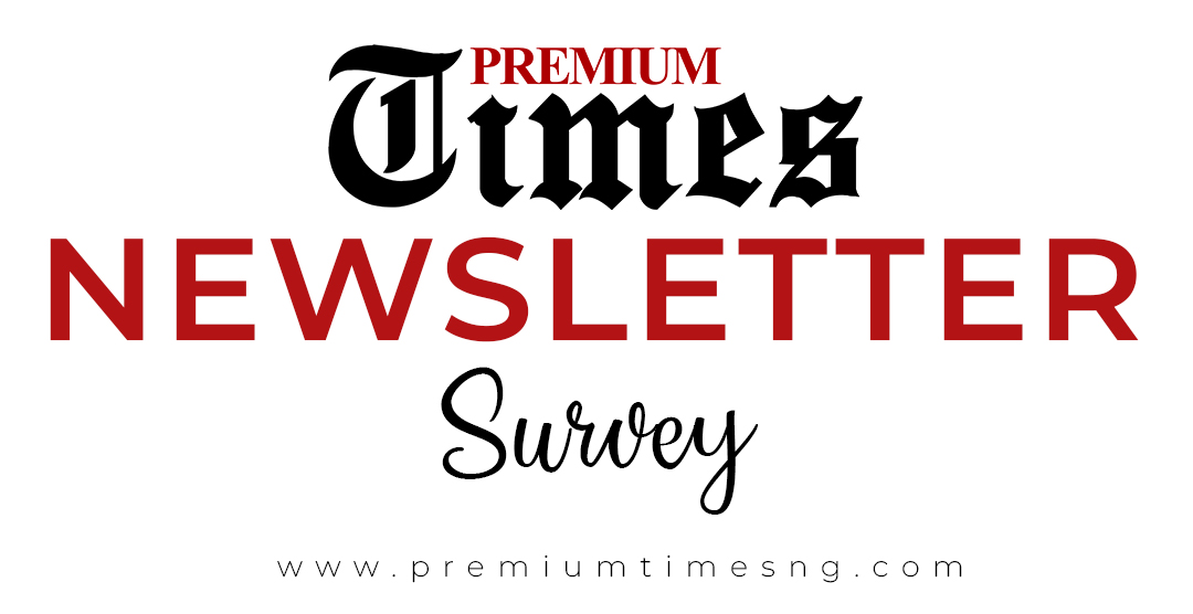 PremiumTimesng's tweet photo. Participate in the PREMIUM TIMES Newsletter Survey
https://t.co/CD2SWNky6W https://t.co/elWoNIMLcm