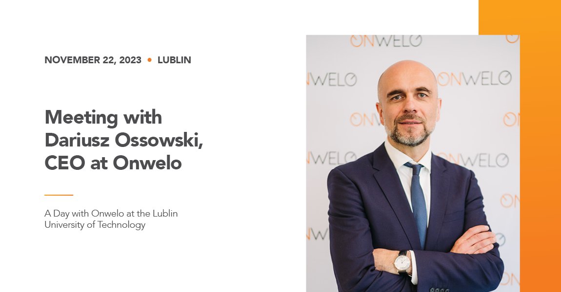 Onwelo_com's tweet photo. A Day with Onwelo at the Lublin University of Technology (LUT) is fast approaching. The main attraction of the day will be a special talk by Dariusz Ossowski, CEO at Onwelo. We also encourage you to attend talks by other Onwelo specialists. Join us on 22 November! https://t.co/Gg9OCvJxBV