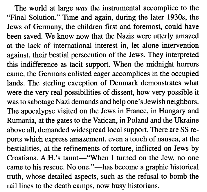 German memory culture and its geopolitical correlates relies so heavily on Holocaust as a uniquely German project, while all recent scholarship shows its pan-European dimension - something Steiner noted in 1983, only 4 years after W. Germany had its first proper debate about it.