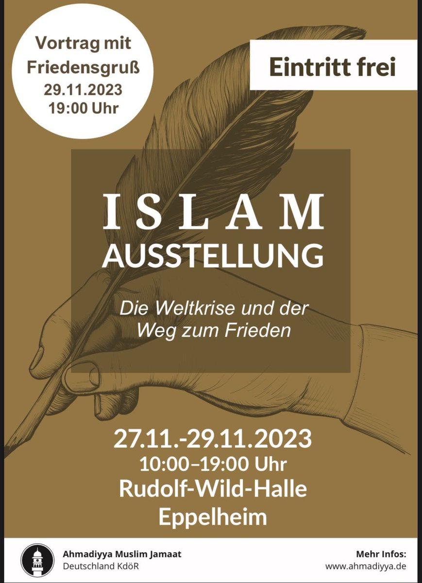 AMJ_Eppelheim's tweet photo. Die Islamausstellung der AMJ Eppelheim. Diese Veranstaltung steht unter dem akutellen Motto "Die Weltkrise und der Weg zum Frieden" und findet vom 27.11.- 29.11.23 in der Rudolf-Wild-Halle statt. Seien Sie dabei! #ahmadiyya #liebefüralle #Eppelheim https://t.co/lIocHew26d