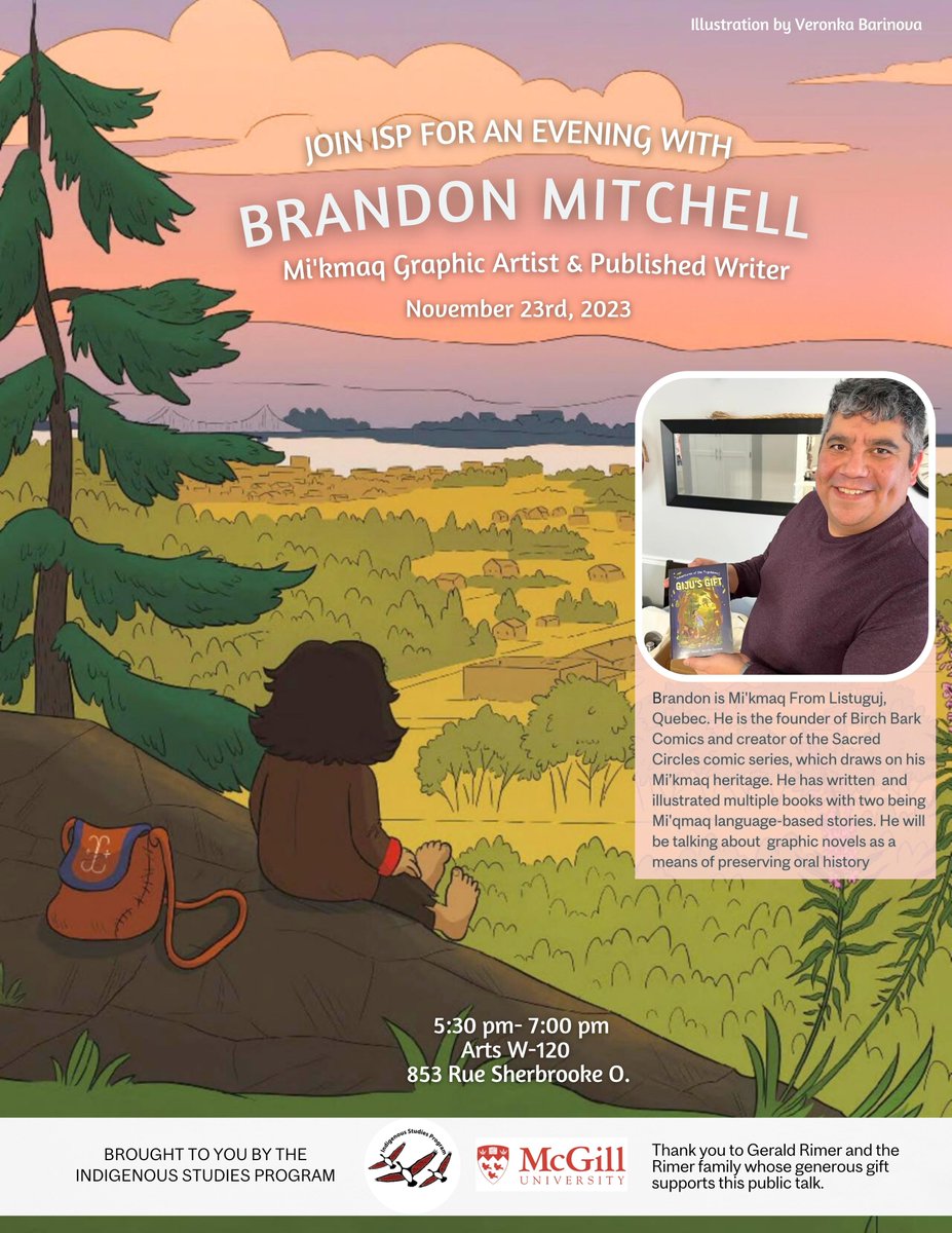 McGillARTS (@mcgillarts) on Twitter photo On Nov. 23 at 5:30PM, the Indigenous Studies Program welcomes Mi'kmaq graphic artist and writer Brandon Mitchell for a public talk about graphic novels as a means of preserving history.
📍Arts, W-120
<a href="/INDG_McGill/">Indigenous Studies McGill</a> <a href="/McGillLib/">McGill Libraries</a> <a href="/mcgillu/">McGill University</a> On Nov. 23 at 5:30PM, the Indigenous Studies Program welcomes Mi'kmaq graphic artist and writer Brandon Mitchell for a public talk about graphic novels as a means of preserving history.
📍Arts, W-120
<a href="/INDG_McGill/">Indigenous Studies McGill</a> <a href="/McGillLib/">McGill Libraries</a> <a href="/mcgillu/">McGill University</a>