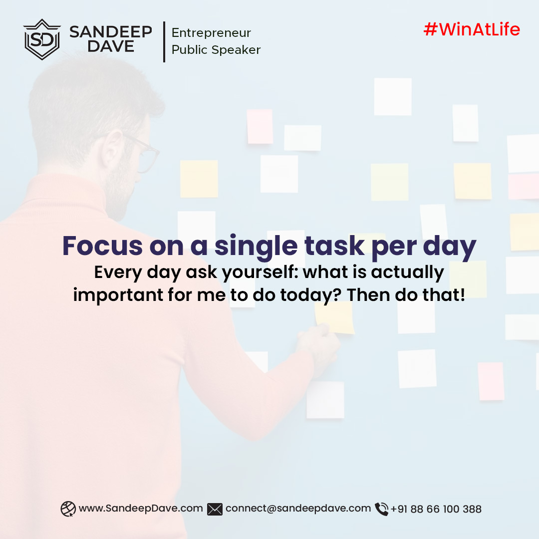 iSandeepDave's tweet photo. 50 Golden Rules To Win At Life
Rule No. 1)
Focus on a single task per day
Every day ask yourself: what is actually important for me to do today? Then do that!
#SandeepDave #Inspiration #Success #Entrepreneurship https://t.co/cmdrEUQj9O