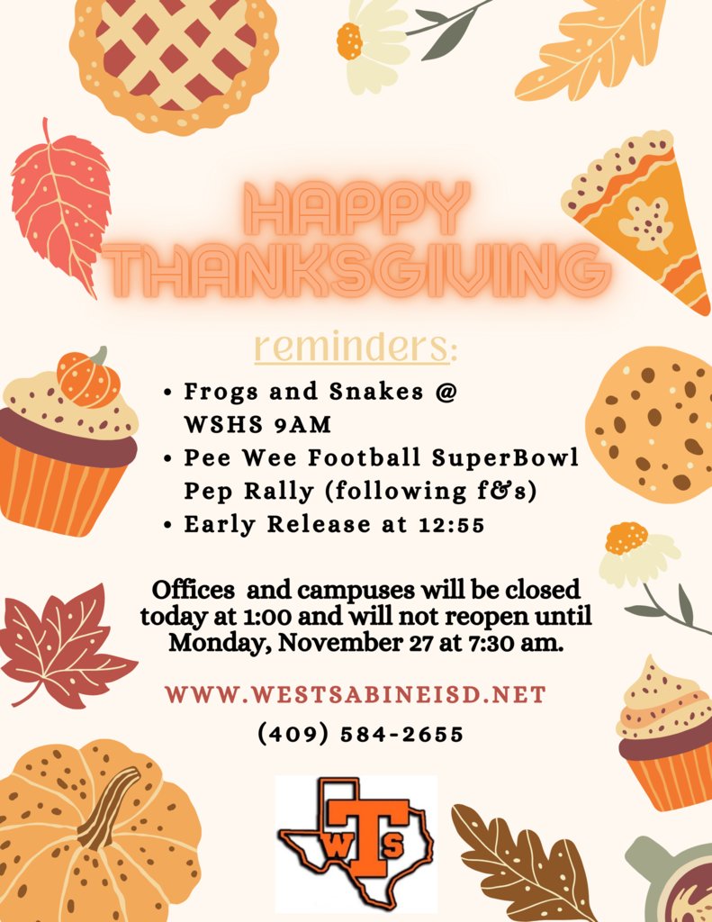 Hoping you and yours have a HAPPY and a restful Thanksgiving Break! Please see the flyer for reminders about the Thanksgiving Break and final events of the district.