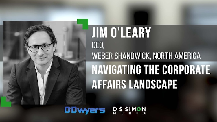 O'Dwyer's PR News (@odwyerpr) on Twitter photo The corporate affairs function is "more important than it's ever been," says <a href="/WeberShandwick/">Weber Shandwick</a> CEO, North America Jim O'Leary. In latest "PR's Top Pros Talk" video interview, <a href="/DSSimonMedia/">D S Simon Media</a>'s Doug Simon & O'Leary discuss the ground rules for the new corporate affairs landscape The corporate affairs function is "more important than it's ever been," says <a href="/WeberShandwick/">Weber Shandwick</a> CEO, North America Jim O'Leary. In latest "PR's Top Pros Talk" video interview, <a href="/DSSimonMedia/">D S Simon Media</a>'s Doug Simon & O'Leary discuss the ground rules for the new corporate affairs landscape