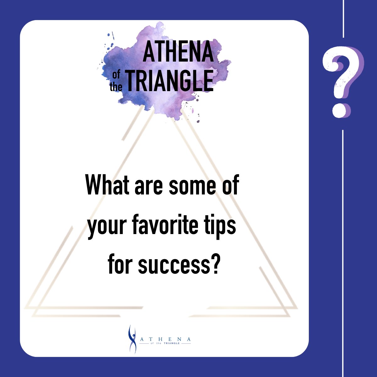 What are some of your favorite tips for success?

Share your tips in the comments. 👇🏻

#WomeninLeadership #ATHENAoftheTriangle #Leadership