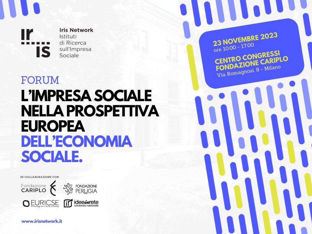 Il Forum 2023 "L'impresa sociale nella prospettiva europea dell'economia sociale" è alle porte. Ancora pochi giorni per iscriversi ! 

Guarda il programma e prenota il tuo posto 
👉 workshop.irisnetwork.it/forum23-progra…