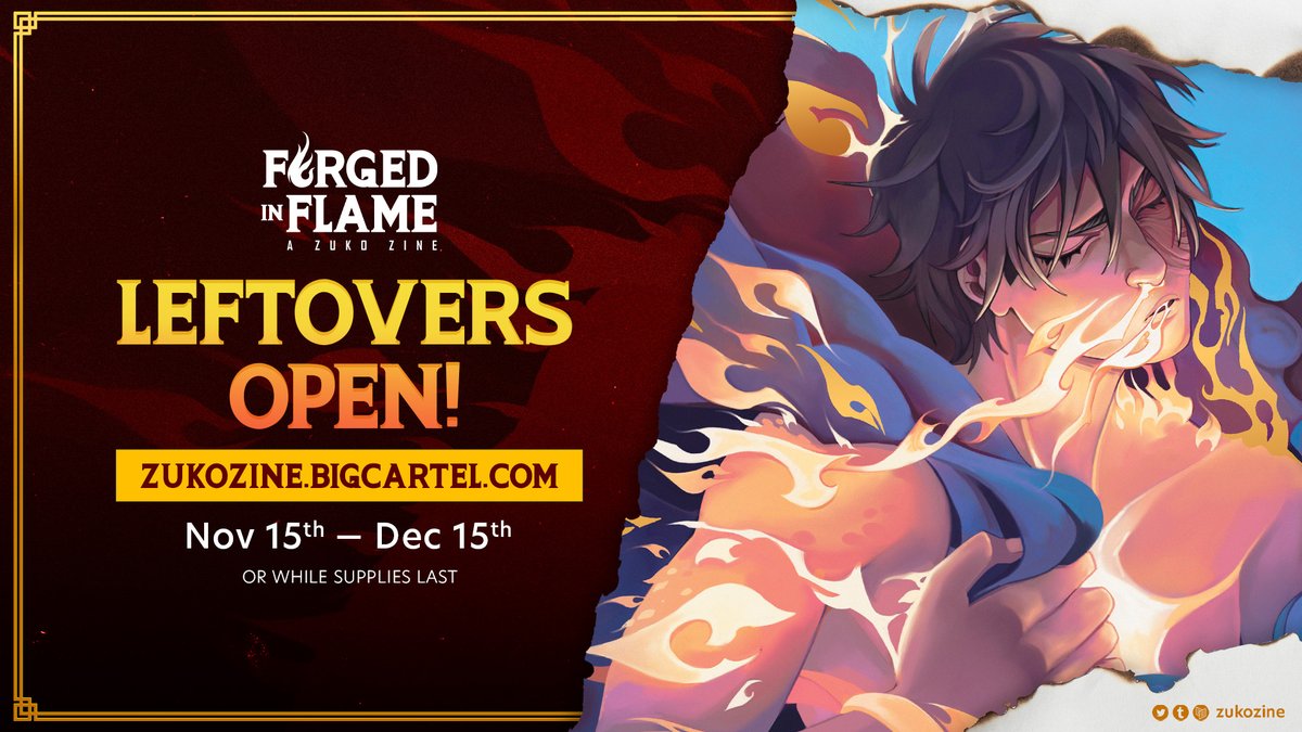 zukozine's tweet photo. 🔥 FORGED IN FLAME: A Zuko Zine ⚔️
🗓 Leftovers Open — Nov 17 to Dec 17
⚔️ https://t.co/Fuwil9K9I4

Our shop is now open for one last time! If you missed out on this love letter to #ATLA's Prince Zuko, now is your chance. Stop by our shop for a copy of this gorgeous project! ❤️‍🔥 https://t.co/NVEuukn3kx
