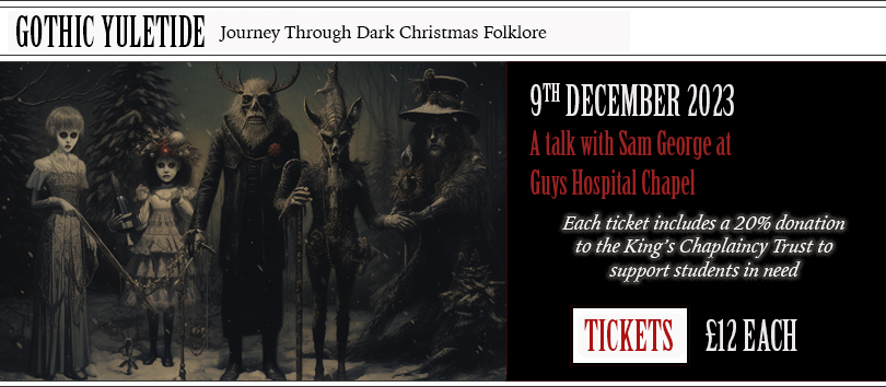 GOTHIC YULETIDE Join me for a dark journey through Christmas folklore & seasonal mythology at Guys Hospital Chapel, Saturday the 9th December 2023 at 3:00. Looking forward to welcoming you to @Monthofthedead Gothic Christmas!