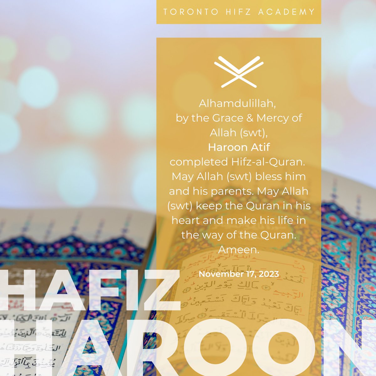 Alhamdulillah, by the Grace and Mercy of Allah (swt), Haroon Atif completed Hifz-al-Quran. May Allah (swt) bless him and his parents. May Allah (swt) keep the Quran in his heart and make his life in the way of the Quran.  آمين يا رب العالمين