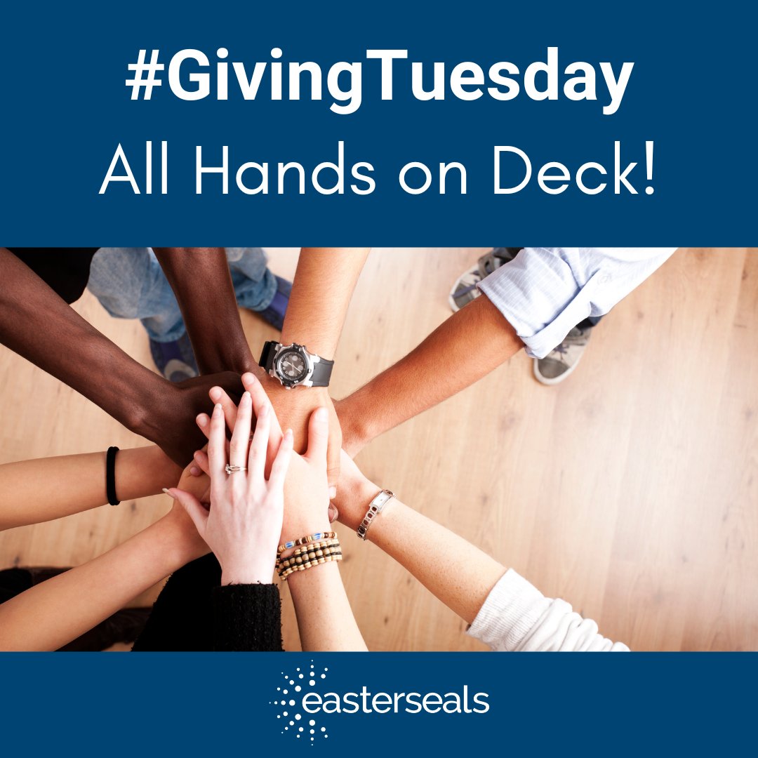 Join us for #GivingTuesday - it's #AllHandsOnDeck! From advocating for disability rights to expanding vital services, together we create a more inclusive world. Support us today. bit.ly/EastersealsGiv…