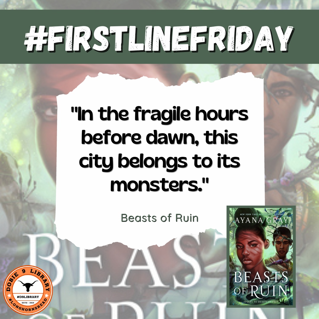 Dobie9Library's tweet image. #FirstLineFriday #FLF #BeastsofRuin #longhornsREAD #pisdREADS #books #availablenow #hslibrary #librariesofinstagram