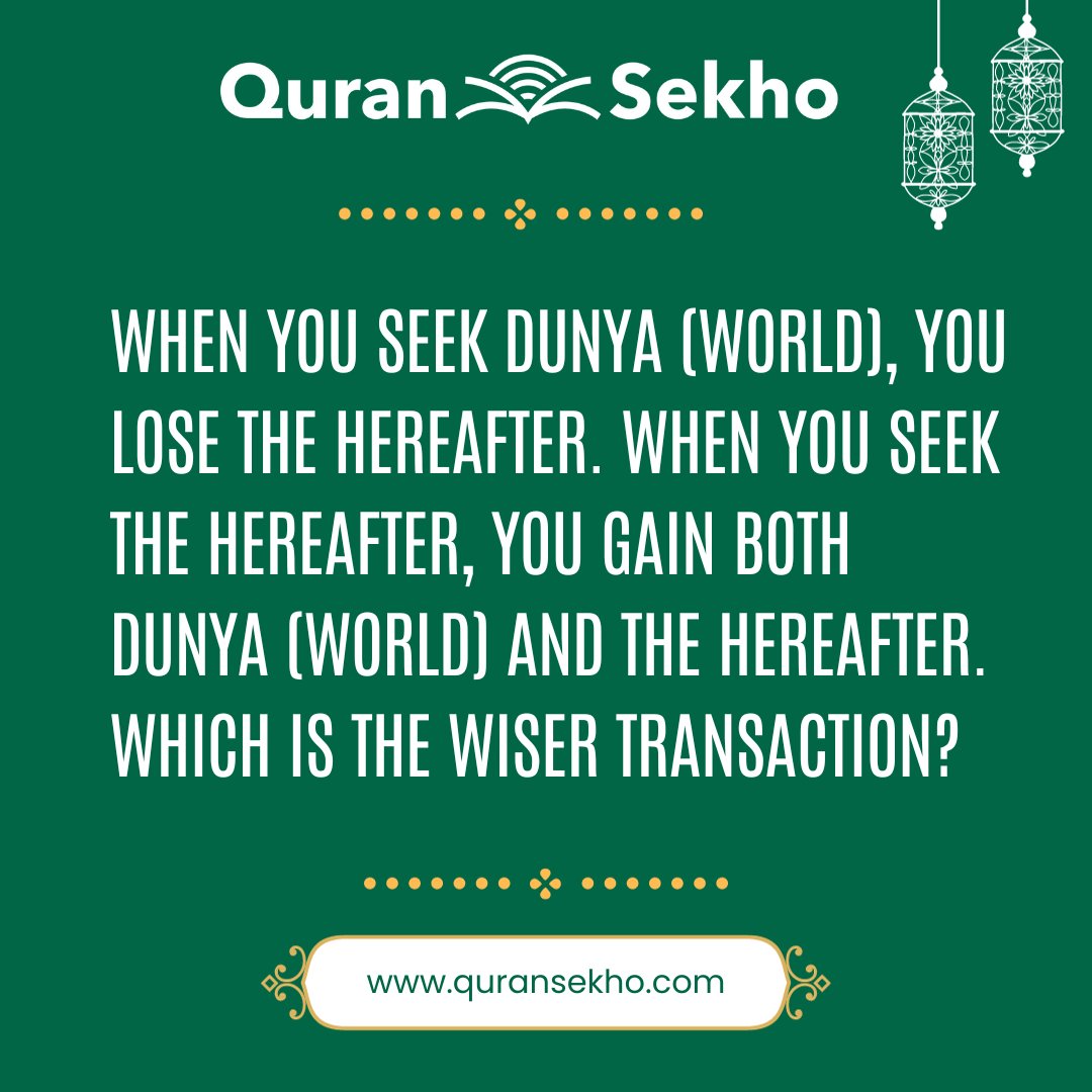 In the pursuit of Dunya, you risk the Hereafter.

Opt for the wise investment—seek the Hereafter, and watch both worlds unfold before you.

#WiseInvestment #quransekho #HereafterFirst #EternalGains #BalanceInLife #SpiritualJourney #DivineWealth