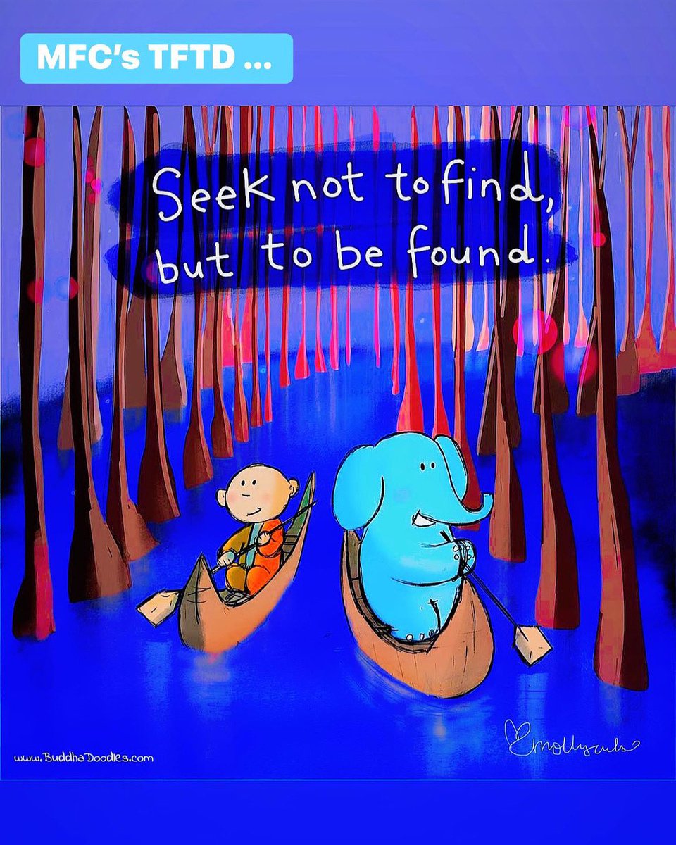 talk2mfc's tweet photo. MFC’s TFTD ... #Seek not #tofind, but to be #found. @buddhadoodles — #gowithin #revelation #thetruth #letgoletgod #inspiration #thoughtfortheday https://t.co/dxoiLOQANp