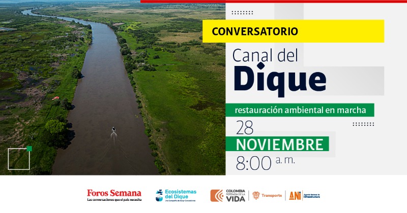 ForosSemana's tweet photo. #ForosSemana | ¿Cómo avanza la obra del Canal del Dique? Esta y otras preguntas serán resueltas este 28 de noviembre en el conversatorio digital ‘Canal del Dique: restauración ambiental en marcha’.¡Conéctese! #CanaldelDique

#ConElApoyo de #EcosistemasDelDique