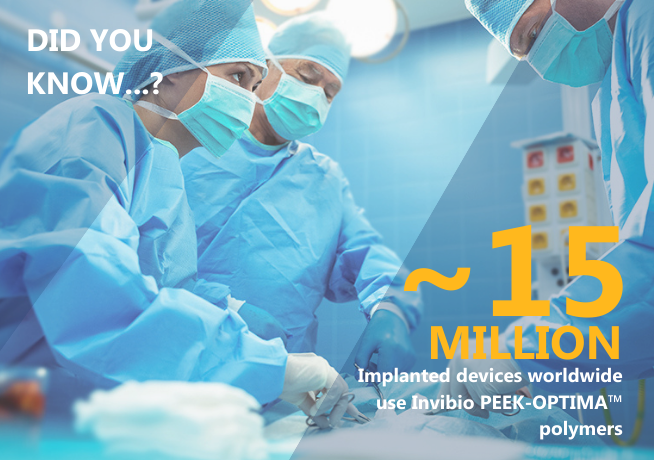 Did you know that over 15 million implanted devices use Invibio PEEK-OPTIMA™ polymers? 

Invibio Biomaterial Solutions is a proven partner to medical device manufacturers and a worldwide leading provider of biomaterial solutions.

Find out more &gt; invibio.com