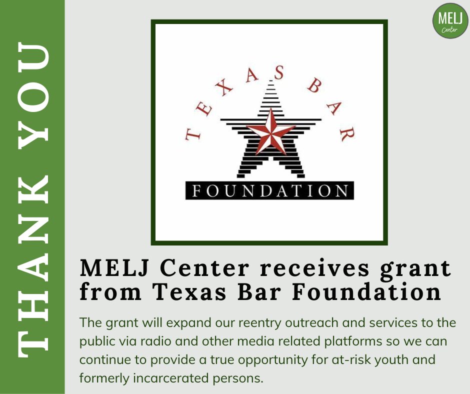 "We have been supported by the Texas Bar foundation over the years and are incredibly grateful for their wonderful support and the work they do here in Texas." stated Latreese Cooke, Executive Director of MELJ Center.