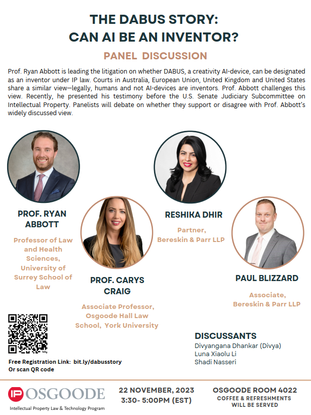 IP Osgoode (@iposgoode) on Twitter photo Please join us on Wed Nov 22, 3.30pm, for 'The Dabus Story - Can AI be an Inventor?' -- a panel discussion featuring Profs <a href="/DrRyanAbbott/">Ryan Abbott</a> , <a href="/CraigCarys/">Carys Craig</a>, and @bereskinparr's @Resh_Dhir and @paulblizzard! Register to attend in person or online: machformext.osgoode.yorku.ca/machform/view.… <a href="/OsgoodeNews/">Osgoode Hall Law School of York University</a> Please join us on Wed Nov 22, 3.30pm, for 'The Dabus Story - Can AI be an Inventor?' -- a panel discussion featuring Profs <a href="/DrRyanAbbott/">Ryan Abbott</a> , <a href="/CraigCarys/">Carys Craig</a>, and @bereskinparr's @Resh_Dhir and @paulblizzard! Register to attend in person or online: machformext.osgoode.yorku.ca/machform/view.… <a href="/OsgoodeNews/">Osgoode Hall Law School of York University</a>