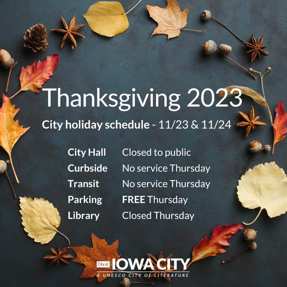 City Hall and City facilities will be closed Thursday &amp; Friday, Nov. 23-24, 2023, for Thanksgiving. 
🗑️No trash, recycling, compost will be collected Thursday, will be collected Friday. 
🚌No transit Thursday. 
Learn more: bit.ly/TurkeyDayIC23