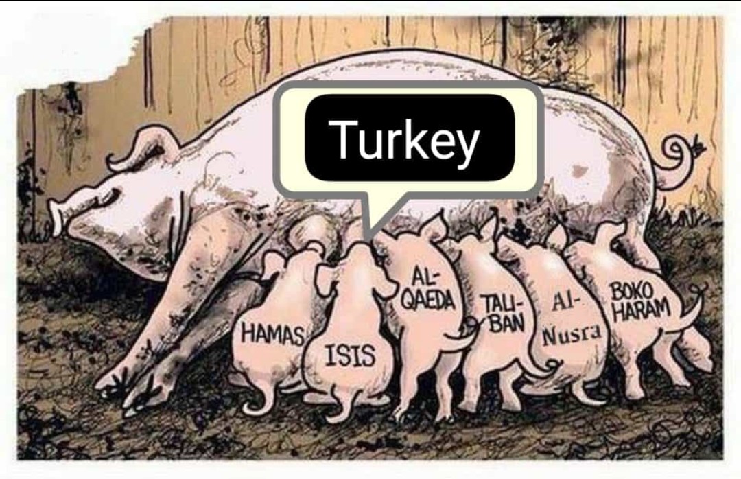 #TurkeyİsATerrorState
#Hamas
#ISIS
#AlQaeda
#Taliban 
#Alnusra
#BokoHaram 
#Turkey