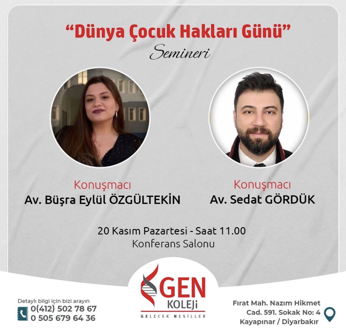 Dernek üyelerimizden Avukat Büşra Eylül Özgültekin ve Avukat Sedat Gördük, Dünya Çocuk Hakları Günü kapsamında “Çocuk Hakları” konulu seminerle Gen Koleji öğrencileri ile bir araya gelecek. Daveti için ve hassasiyeti için Gen Koleji’ne çok teşekkür ederiz. <a href="/GenKoleji/">GEN Gelecek Nesiller Koleji</a>