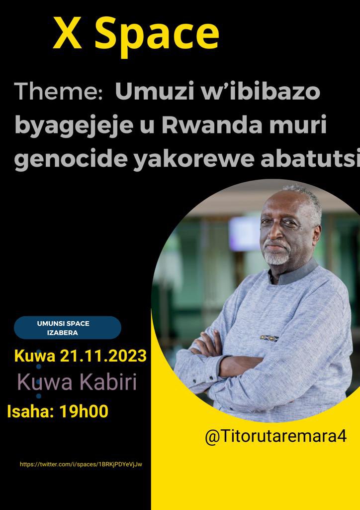 titorutaremara4's tweet image. Tubararikiye #Xspace aho tuzaganira ku muzi w’ibibazo byagejeje u Rwanda muri Genocide yakorewe abatutsi.

Umunsi: kuwa kabiri
Italiki: 21.11.2023
Isaha: 19h00
Link :