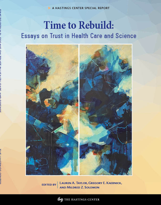 'Time to Rebuild: Essays on Trust in Health Care and Science,' new report delivers a series of findings for public officials, physicians, & scientists seeking to rebuild trust with patients and the public. Eds @LaurenTaylor_LT, @Kaebnickg, @mildredzsolomon onlinelibrary.wiley.com/toc/1552146x/2…