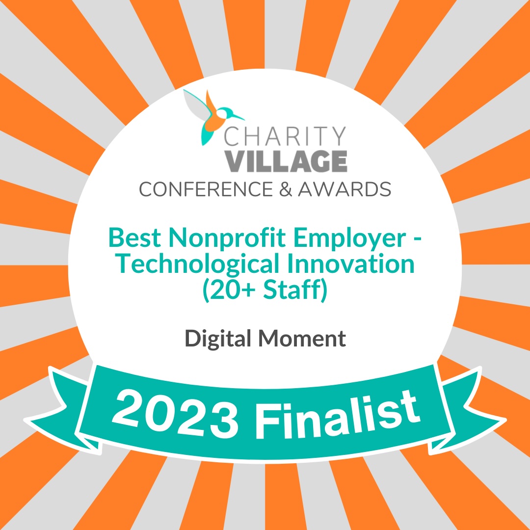 📢 We're finalists for @CharityVillage 's 𝘽𝙀𝙎𝙏 𝙉𝙊𝙉𝙋𝙍𝙊𝙁𝙄𝙏 𝙀𝙈𝙋𝙇𝙊𝙔𝙀𝙍 - 𝙏𝙀𝘾𝙃𝙉𝙊𝙇𝙊𝙂𝙄𝘾𝘼𝙇 𝙄𝙉𝙉𝙊𝙑𝘼𝙏𝙄𝙊𝙉 awards, thanks to the Social Innovation Lab! 🏆 Proud to foster innovation through digital literacy for social good. ✨ @DigitalMomentCA