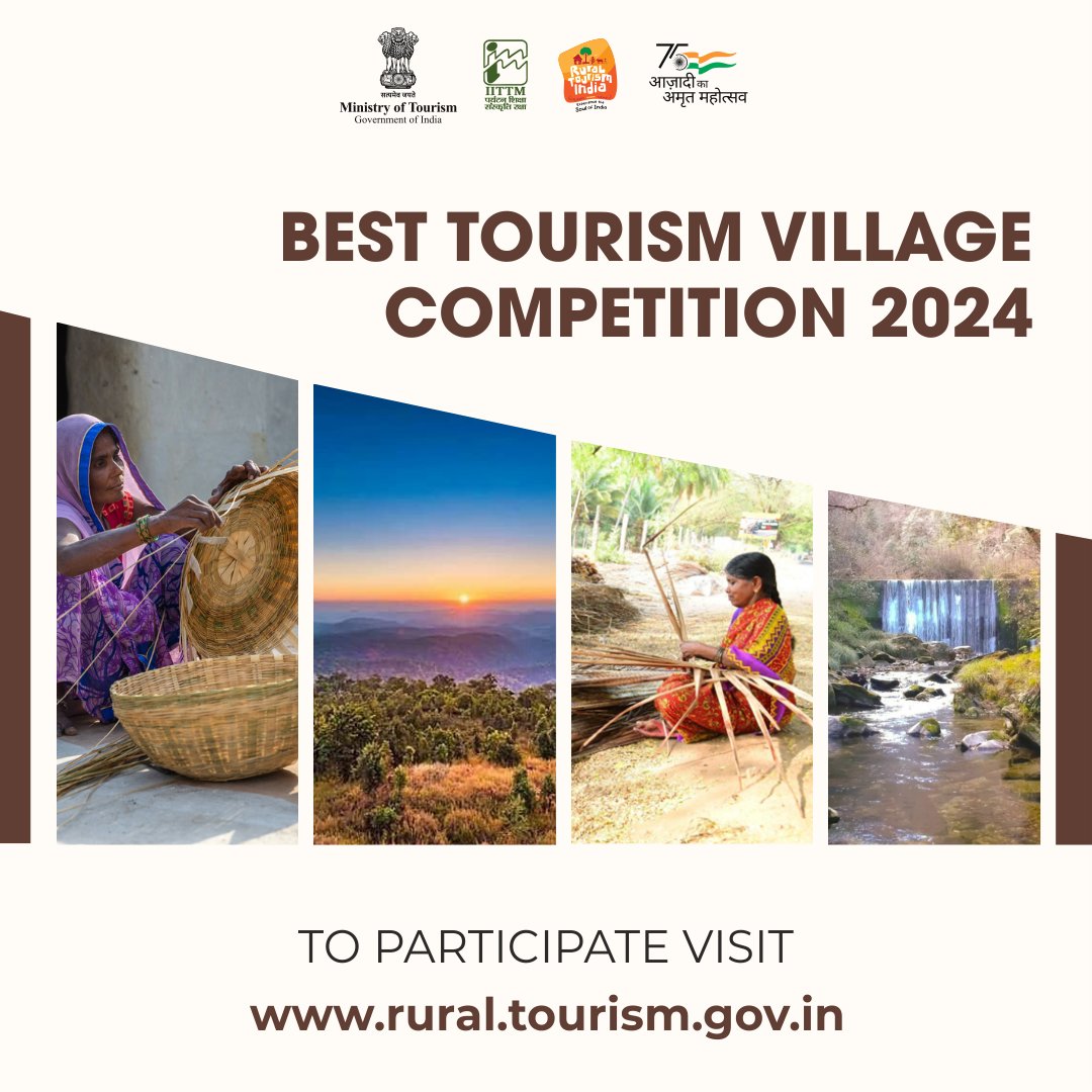 Best Tourism Village Competition 2024 Applications open Visit rural.tourism.gov.in to participate @kishanreddybjp @AjaybhattBJP4UK @shripadynaik @tourismgoi @incredibleindia @RKVerma_IAS @PIB_India @iittmofficial