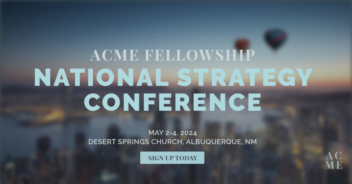 📣 Announcing ACME’s First National Strategy Conference 📣 Join us May 2-4 as we gather to showcase the fruit of our funding and to strengthen our like-minded fellowship. Register at acmefellowship.org/conference