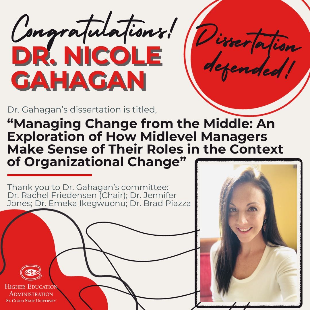 SCSU_HIED's tweet photo. Congrats, Dr. Nicole Gahagan, on a successful dissertation defense! Dr. Gahagan's dissertation is titled "Managing Change from the Middle: An Exploration of How Midlevel Managers Make Sense of Their Roles in the Context of Organizational Change." Dr. Gahagan, you made it! #EdDone https://t.co/VzZhajT2Ty