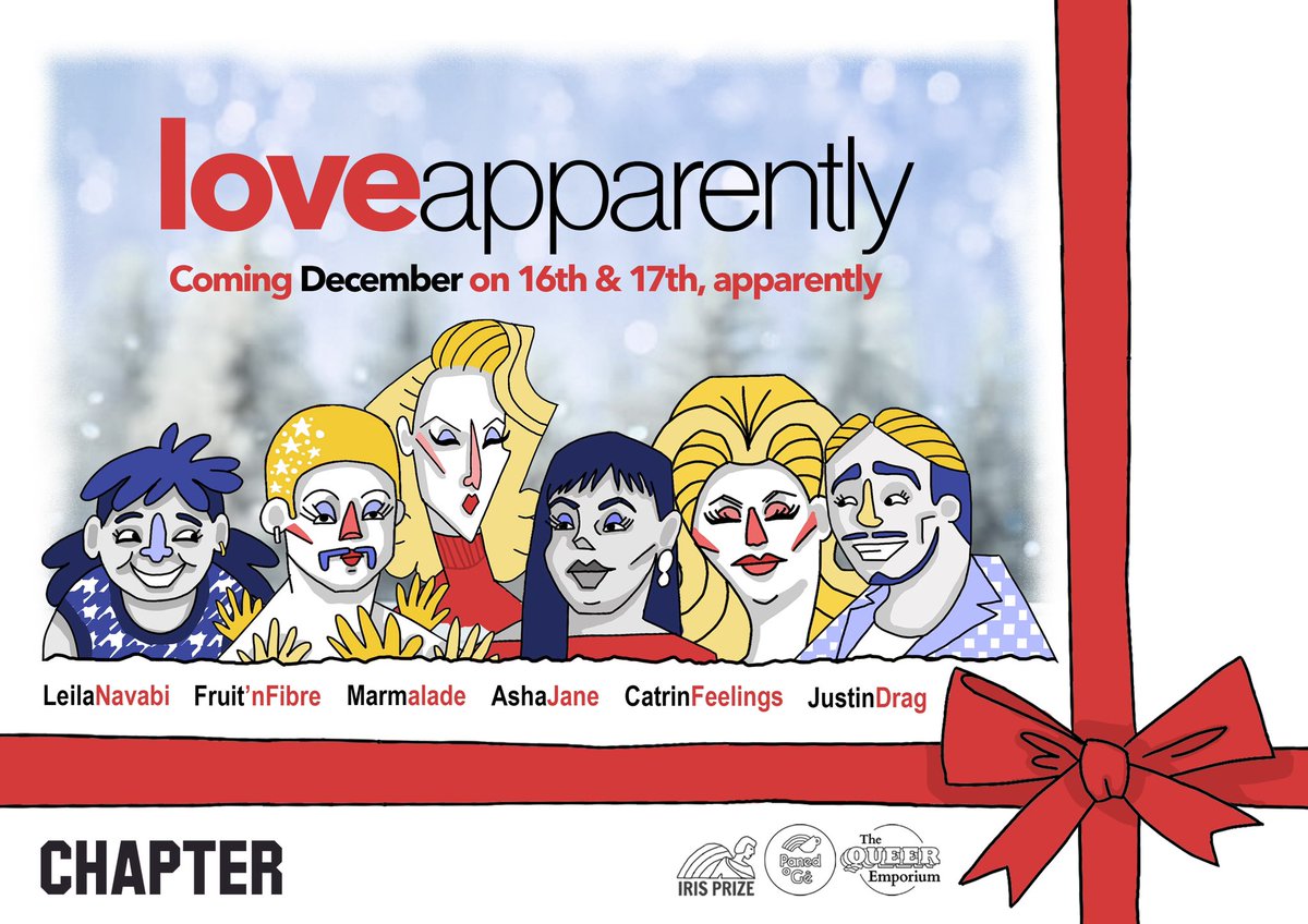 ‘Love, APPARENTLY, is all around.’ Queer revision of ‘Love Actually’ @chaptertweets next month, starring Fruit ‘n Fibre, @LeilaDoesTweets, Marmalade, @TheAshaJane, @CatrinFeelings & Justin Drag! chapter.org/whats-on/love-…