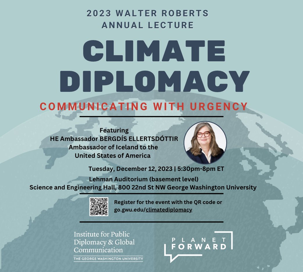 MAKE SURE TO ATTEND the 2023 Walter Roberts Annual Lecture which will be held on December 12th! The lecture Climate Diplomacy: Communicating with Urgency will be given by Iceland's Ambassador to the U.S., Bergdís Ellertsdóttir.

RSVP here: docs.google.com/forms/d/1515Jp…