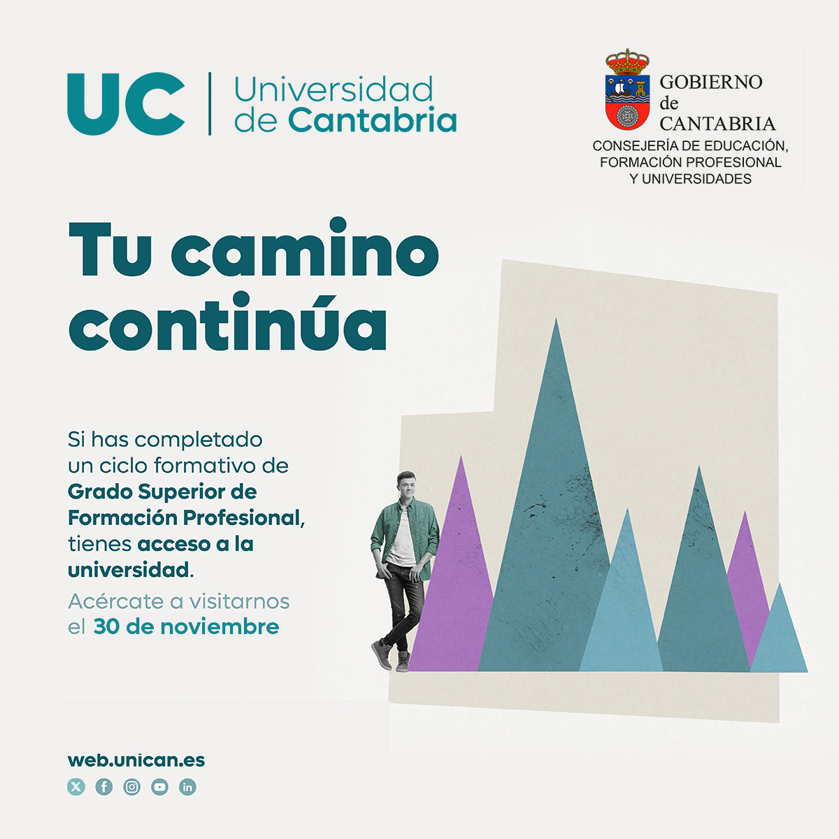 Tu camino continúa. Si cursas un ciclo formativo de grado superior, estás de suerte. Inscríbete para visitar <a href="/unican/">Universidad de Cantabria</a> y conocer todas las ventajas que te ofrecemos. 

Cuándo: 30 noviembre. 

+Info e inscripción: web.unican.es/unidades/souca…
