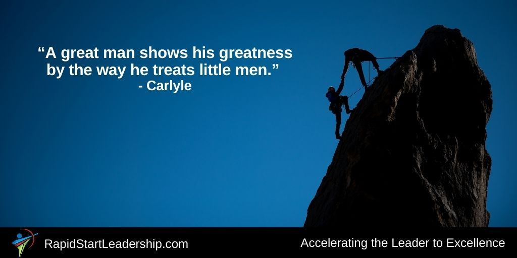Actually, I don't think that a "great" person thinks in terms of "little" people at all.  #leadership