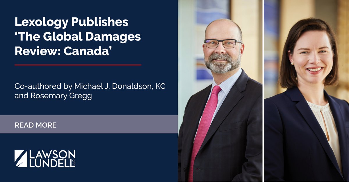 Lawson Lundell lawyers Michael J. Donaldson, KC, and Rosemary Gregg have written the Canada chapter of The Global Damages Review published this week by @lexology. Access the publication here: lawsonlundell.com/newsroom-news-…