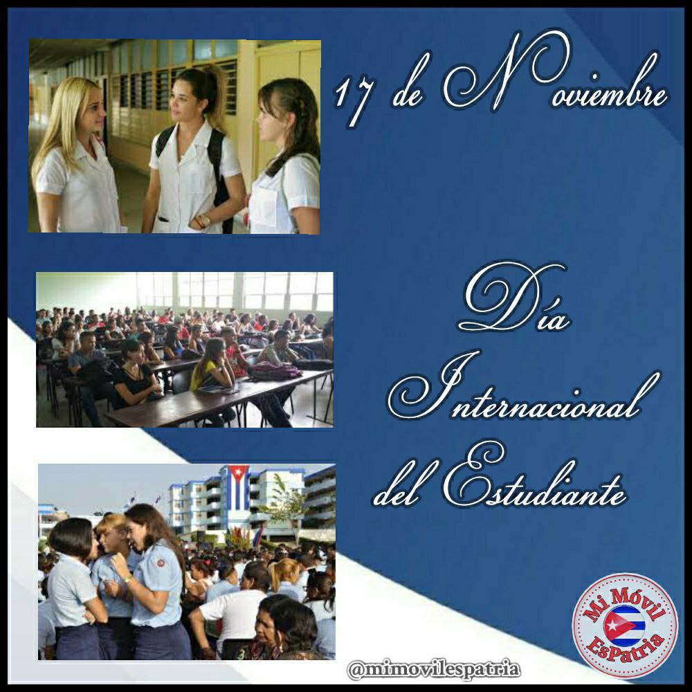 Cada 17/11 se celebra el Día internacional del estudiante en diversos países, entre ellos, #Cuba, fecha escogida a la heroica resistencia ofrecida por un grupo de estudiantes checoeslovacos a las tropas nazis en las calles de Praga, en esta fecha del año 1939.
#MiMóvilEsPatria