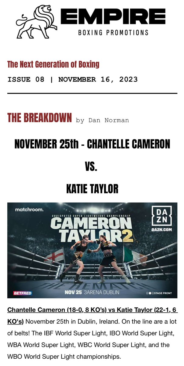 Issue #8 is out. 
The Next Generation of Boxing -  subscribe now:
 mailchi.mp/empireboxingen…
-
The Breakdown 🥊
<a href="/chantellecam/">Chantelle Cameron</a> vs. <a href="/KatieTaylor/">Katie Taylor</a> 
-
Plus news from the world of boxing.
-
<a href="/GrassJames/">James Grass</a> <a href="/BrickhouseVent1/">Brickhouse Ventures</a> 
-
#empireboxing #boxing #boxingnews 
-
<a href="/WomensFightNew1/">Women’s Fight News</a>