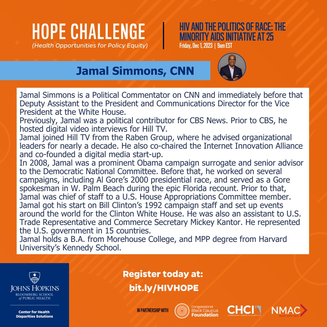 Moderator Spotlight @JamalSimmons for the HIV and the Politics of Race: The Minority Aids Initiative at 25 event on Friday, December 1st at 9am EST. Make sure you use the link below to register! @JohnsHopkinsSPH @JohnsHopkinsHBS bit.ly/HIVHOPE