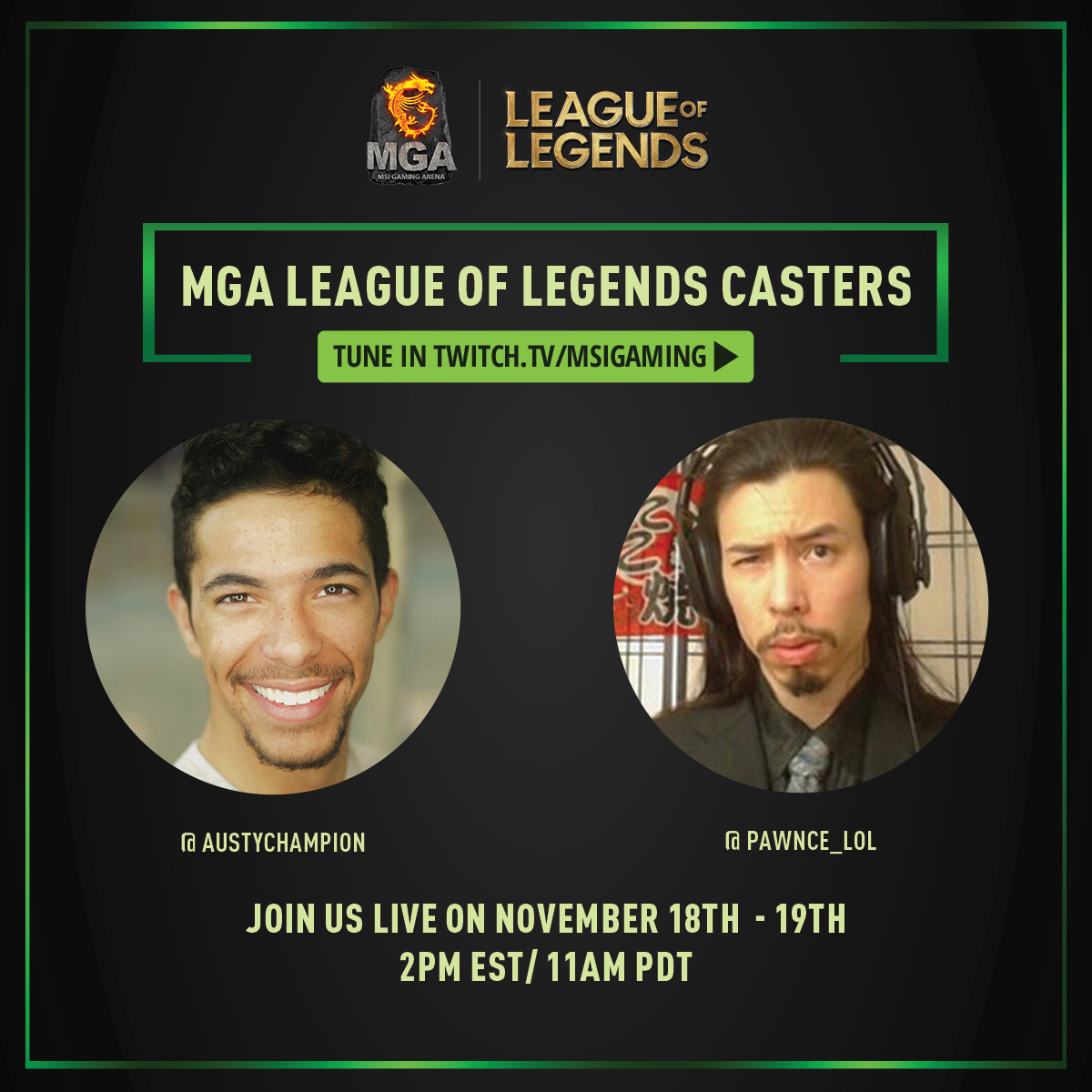 We're excited to have <a href="/austychampion/">champion d. austy</a>  and <a href="/Pawnce_LoL/">Pawnce</a> as our casters for our MGA Dragon Cup! #mgadcwinter2023

Join with us LIVE on 📺 twitch.tv/msigaming tomorrow at 2PM EST/11AM PDT for free giveaways!

Visit website msi.page/4941UYi for more details!