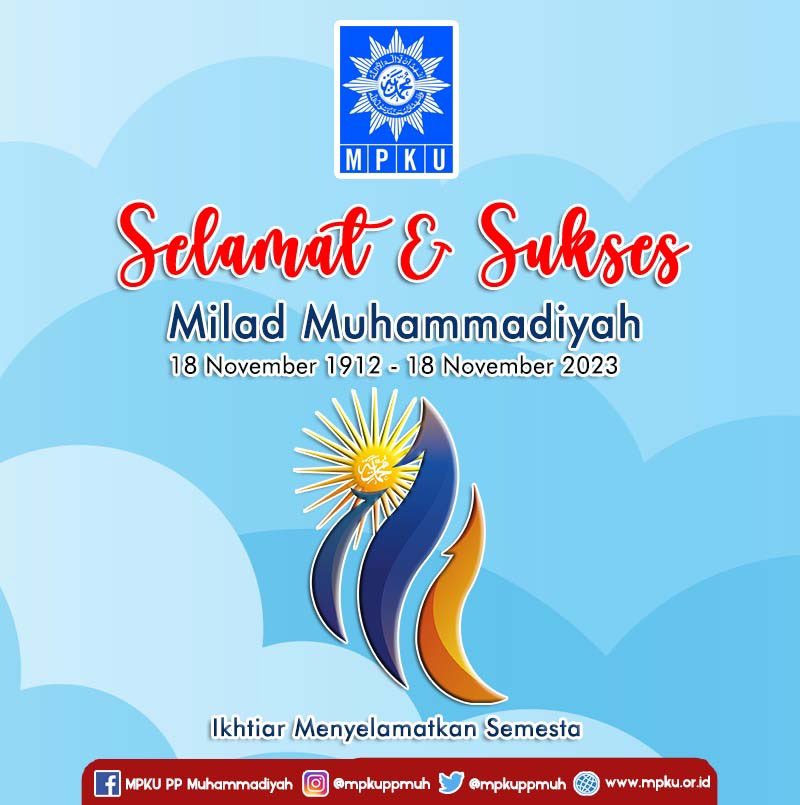 Segenap Pengurus MPKU PP Muhammadiyah mengucapkan Selamat dan Sukses Milad Muhammadiyah ke-111 
(18 November 1912- 18 November 2023)
Ikhtiar Menyelamatkan Semesta

<a href="/muhammadiyah/">Muhammadiyah</a> 

 #miladmuhammadiyah111 #muhammadiyah #mpkuppmuhammadiyah