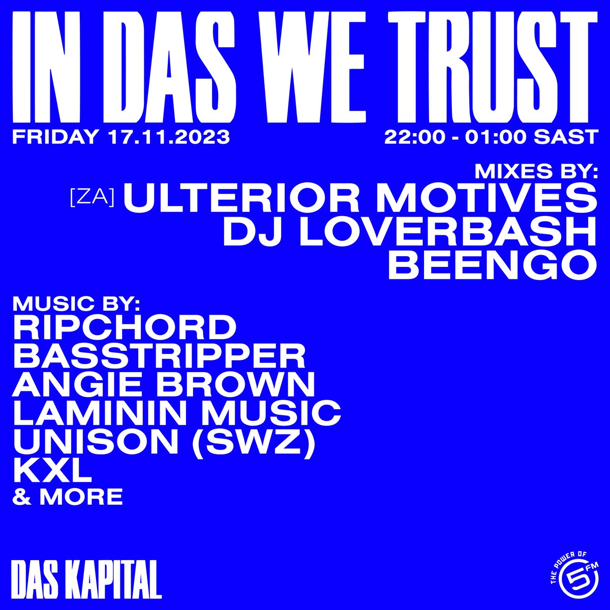 10PM — <a href="/5FM/">5FM</a> — IN DAS WE TRUST