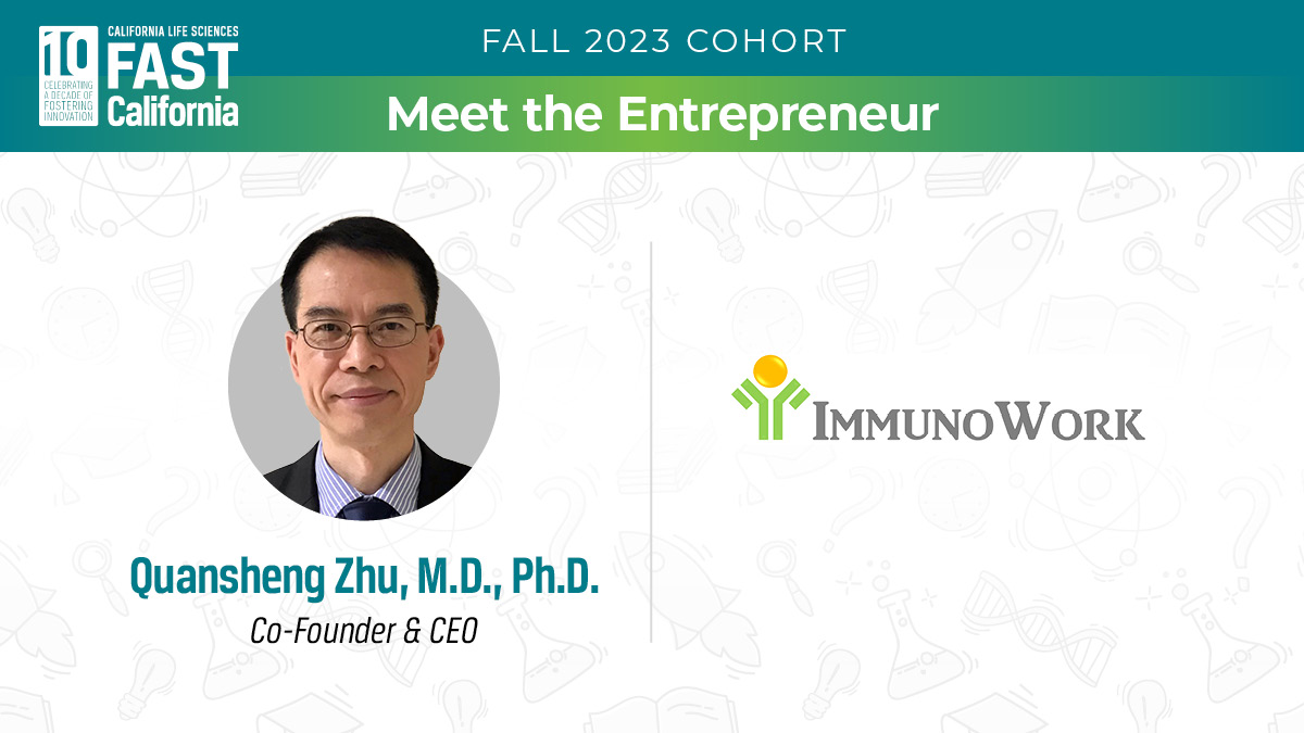 Meet the FAST entrepreneur! 🚀 Dr. Quansheng Zhu is co-founder & CEO of ImmunoWork--a #startup developing personalized diagnostics & targeted therapy for autoimmune diseases. The ImmunoWork team is working w/ advisors through our program, FAST California: bit.ly/3R1a7oW