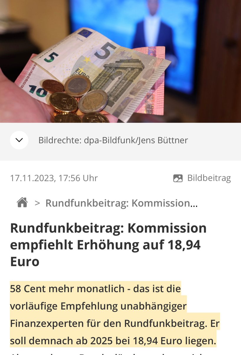 'Rundfunkbeitrag: Kommission empfiehlt Erhöhung auf 18,94 Euro'

Machen wir nen Deal, @DasErste und @ZDF: Wenn ihr 2025 den Beitrag nicht abschafft, sondern erhöht, dann werde ich bei der #Btw2025 @AfD wählen! ☝️

#GEZabschaffen