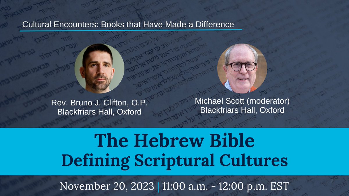 On November 20, join Rev. Bruno Clifton (@BlackfriarsOx) for a talk on the historical, cultural, and spiritual influence of the Hebrew Bible. RSVP: global.georgetown.edu/events/the-heb…